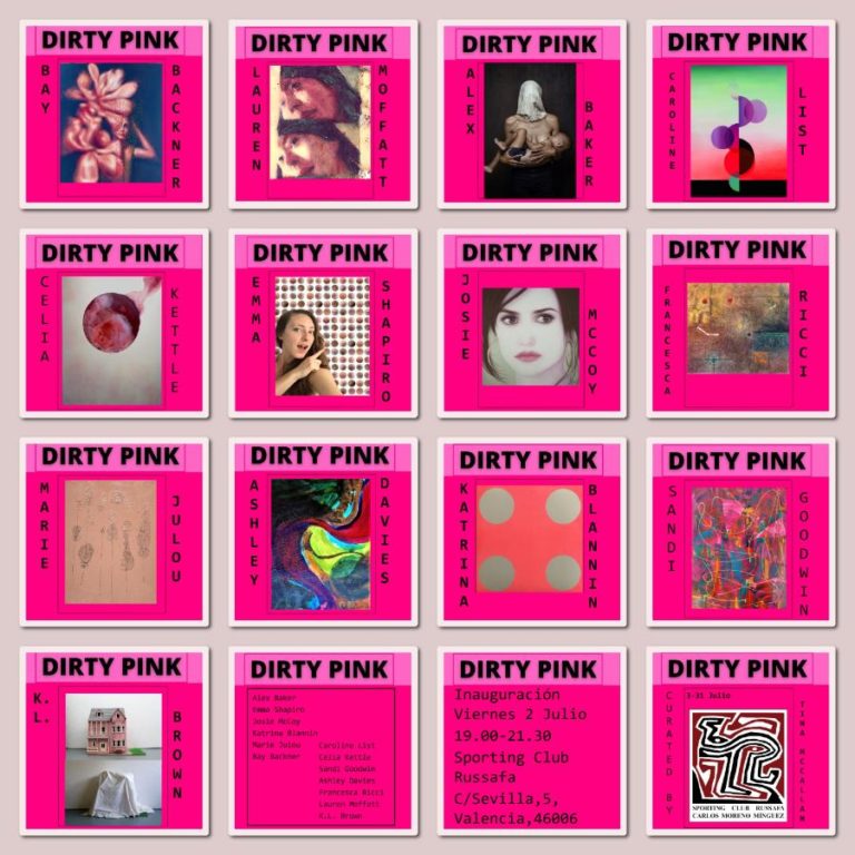 “Dirty Pink” opens 2nd July Sporting Club Russafa, Valencia